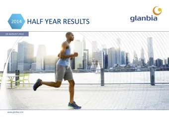 HALF YEAR RESULTS  2014  20 AUGUST 2014  www.glanbia.com  CAUTIONARY STATEMENT  This presentation