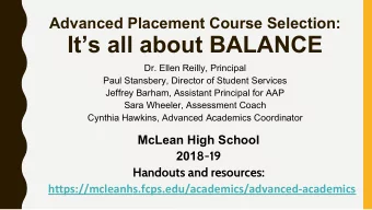 Its all about BALANCE  Dr. Ellen Reilly, Principal  Paul Stansbery, Director of Student Services