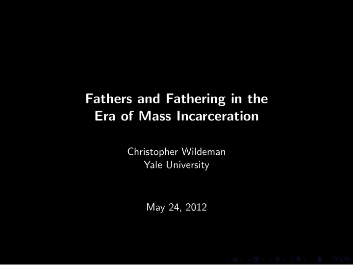 fathers and fathering in the era of mass incarceration