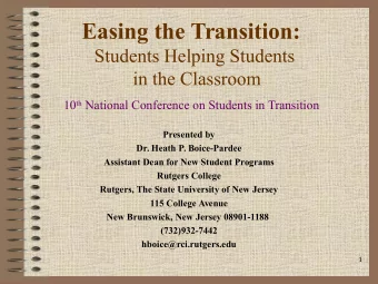 Easing the Transition:  Students Helping Students  in the Classroom 10 th National Conference on