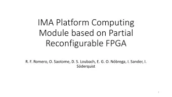 IMA Platform Computing  Module based on Partial  Reconfigurable FPGA  R. F. Romero, O. Saotome, D.