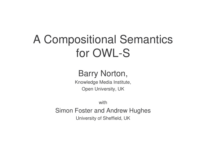 a compositional semantics for owl s