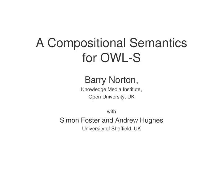 a compositional semantics for owl s