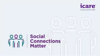 Did you know  Social connections have  a greater effect on health  than obesity, smoking and