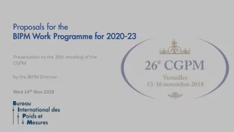 Proposals for the  BIPM Work Programme for 20  2020  20-23  23  Presentation to the 26th meeting of