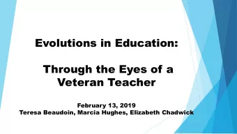 Teaching Then and Now:  Evolutions in Education:  Has Teaching Changed Over the Years  Through the