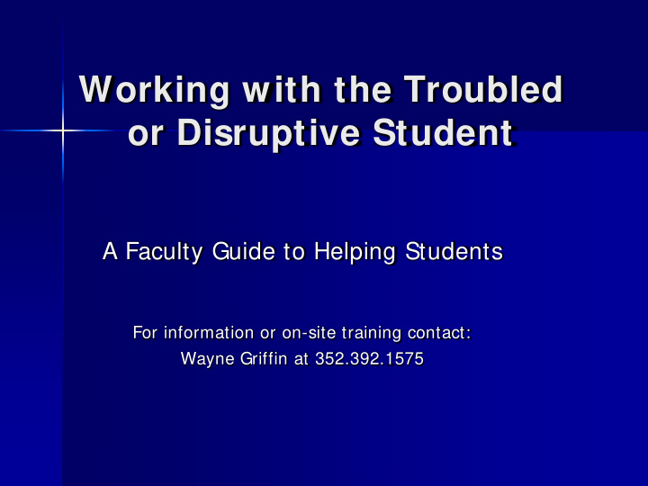 working with the troubled or disruptive student