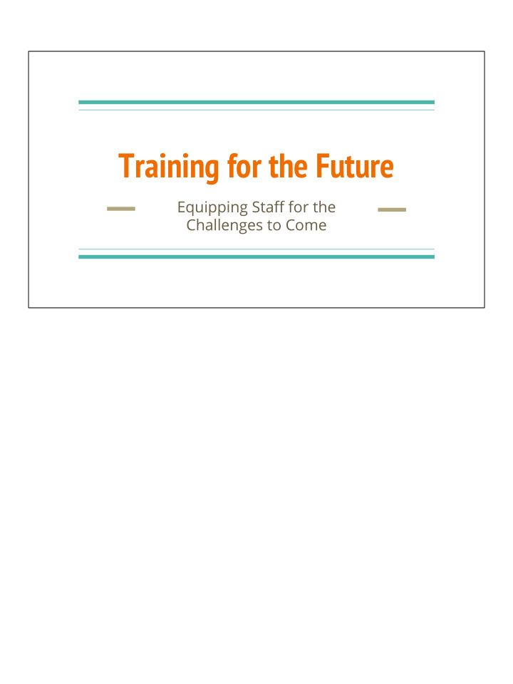 training for the future