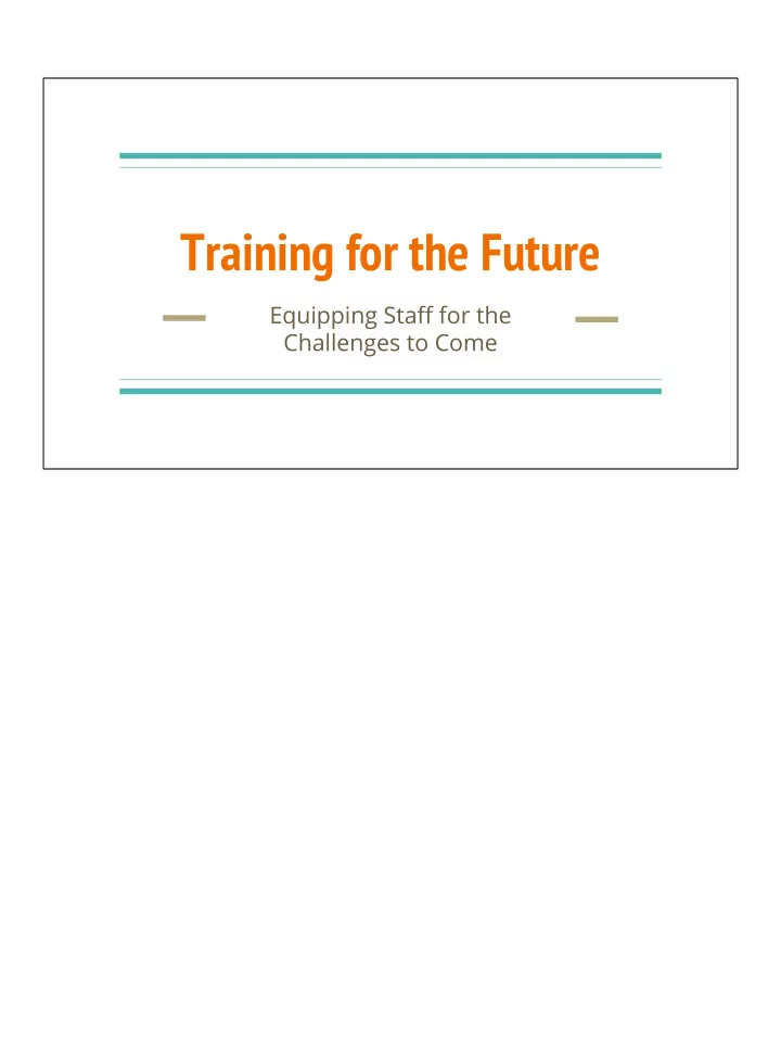 training for the future