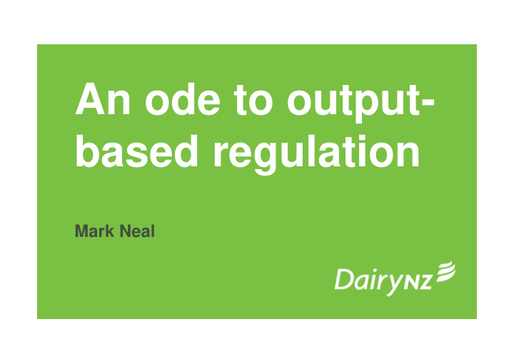 an ode to output based regulation