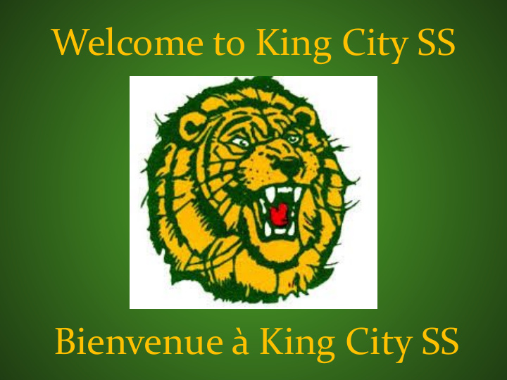 welcome to king city ss bienvenue king city ss king city
