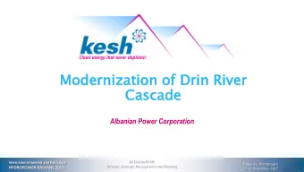 Mo  Modernizati  dernization  on of  of Dri  Drin  n Ri  River  ver  Ca  Casca  scade  e  Albanian