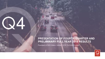 4  PRESENTATION OF FOURTH QUARTER AND  PRELIMINARY FULL YEAR 2018 RESULTS  President &amp; CEO