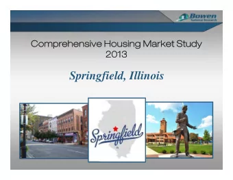 Springfield, Illinois  Housing Needs Assessment  Housing Needs Assessment  Primary Work Elements