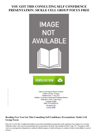 YOU GOT THIS CONSULTING SELF CONFIDENCE  PRESENTATION: SICKLE CELL GROUP FOCUS FREE  Author: