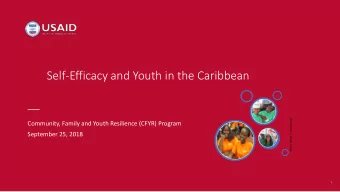 Self-Efficacy and Youth in the Caribbean  PHOTO CREDIT: C. GASKIN/ USAID  Community, Family and
