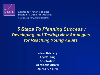 5 Steps To Planning Success :  Developing and Testing New Strategies  for Reaching Young Adults