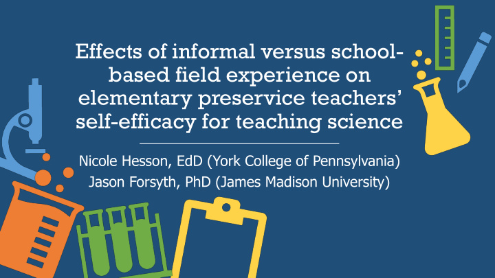 effects of informal versus school based field experience