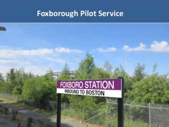 Foxborough Pilot Service  1  Background  Foxborough is one of the  only towns in the region  to