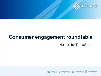 Consumer engagement roundtable  Hosted by TransGrid Welcome and some ground rules  We really