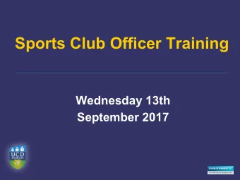 Sports Club Officer Training  Wednesday 13th  September 2017  Why?  Why?  Training Agenda   Club