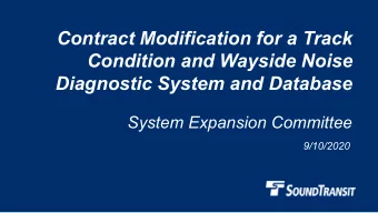 Contract Modification for a Track  Condition and Wayside Noise  Diagnostic System and Database
