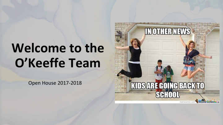 welcome to the o keeffe team