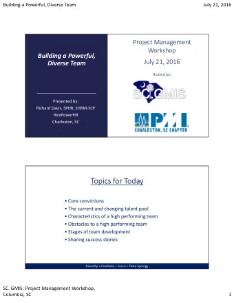 Topics for Today  Core convictions  The current and changing talent pool  Characteristics