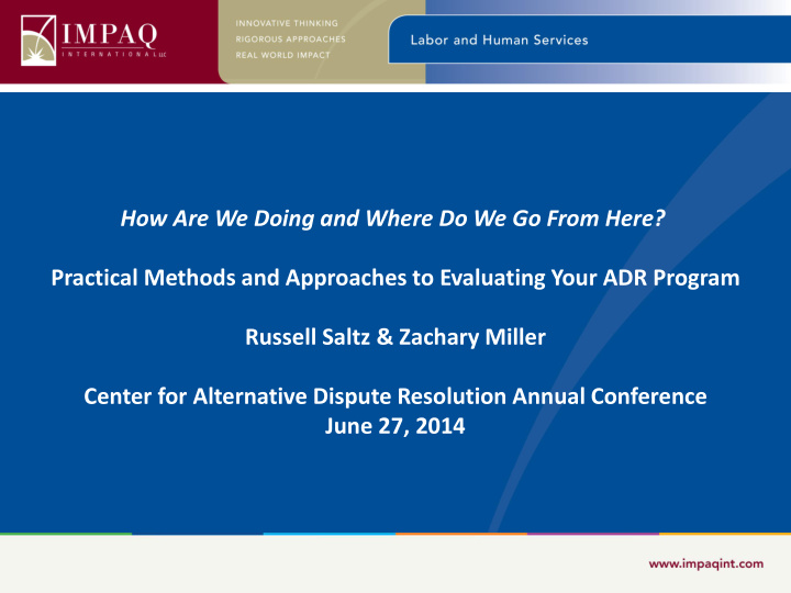 practical methods and approaches to evaluating your adr