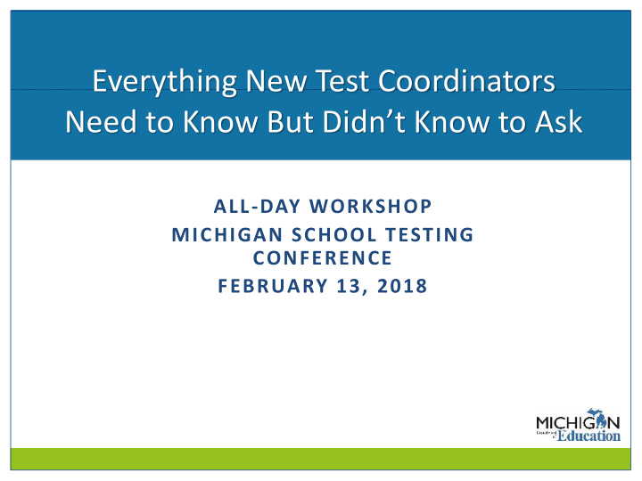 everything new test coordinators need to know but didn t