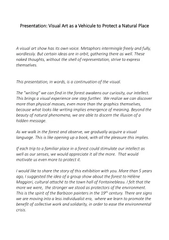 Presentation: Visual Art as a Vehicule to Protect a Natural Place  A visual art show has its own