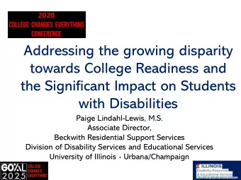 Addressing the growing disparity  towards College Readiness and  the Significant Impact on Students