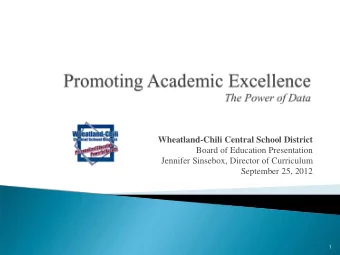 Wheatland-Chili Central School District  Board of Education Presentation  Jennifer Sinsebox,