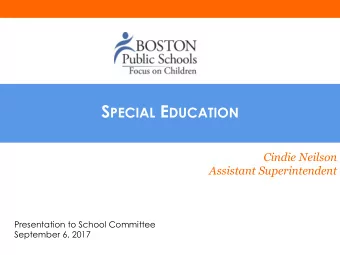 Special  Our students have  Education  equitable opportunities to  engage in innovative, high