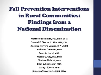 in Rural Communities:  Findings from a  National Dissemination Matthew Lee Smith , PhD, MPH, CHES