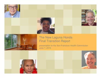 The New Laguna Honda  Final Transition Report  presentation to the San Francisco Health Commission