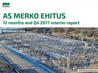 AS MERKO EHITUS  12 months and Q4 2017 interim report  08 February 2018  Aizkraukle substation in