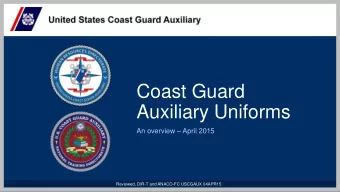 Coast Guard  Auxiliary Uniforms  An overview  April 2015  Reviewed, DIR-T and ANACO-FC USCGAUX