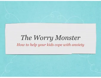 The Worry Monster  How to help your kids cope with anxiety  Anxiety  Anxiety is an emotion that