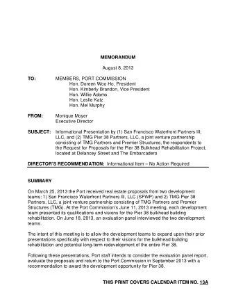 MEMORANDUM  August 8, 2013  TO:  MEMBERS, PORT COMMISSION  Hon. Doreen Woo Ho, President  Hon.