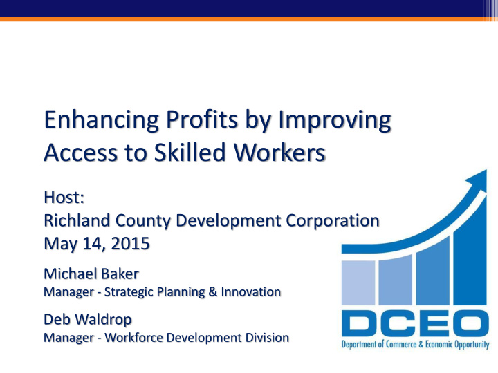 enhancing profits by improving access to skilled workers