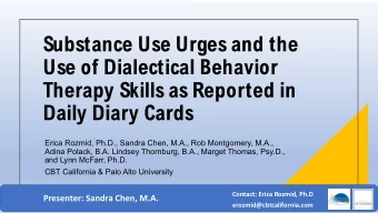 Substance Use Urges and the  Use of Dialectical Behavior  Therapy Skills as Reported in  Daily
