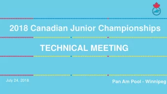 TECHNICAL MEETING  July 24, 2018  Pan Am Pool - Winnipeg  INTRODUCTION  Organizing Committee  Meet