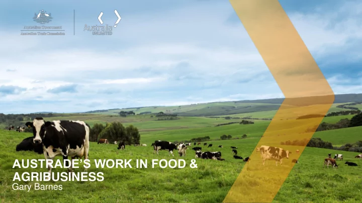 austrade s work in food