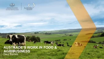 AUSTRADES WORK IN FOOD &amp;  AGRIBUSINESS  Gary Barnes  Global network geared to future markets