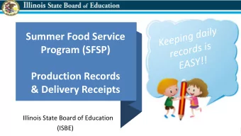 Summer Food Service  Program (SFSP)  Production Records  &amp; Delivery Receipts  Illinois State