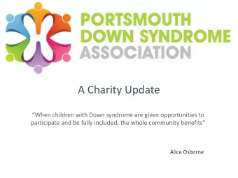 A Charity Update  When children with Down syndrome are given opportunities to  participate and