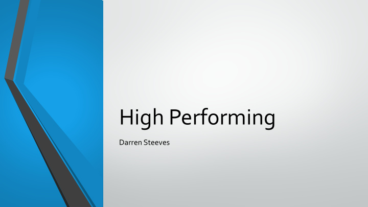 high performing