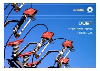 DUET  Investor Presentation  November 2005  a~