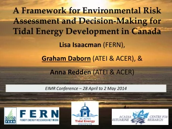&lt;2.5 m/sec  &lt; 2 m/sec  Tidal  lagoon  &lt; 6 m/sec  Scots Bay Tidal  1-2 m/sec  Range